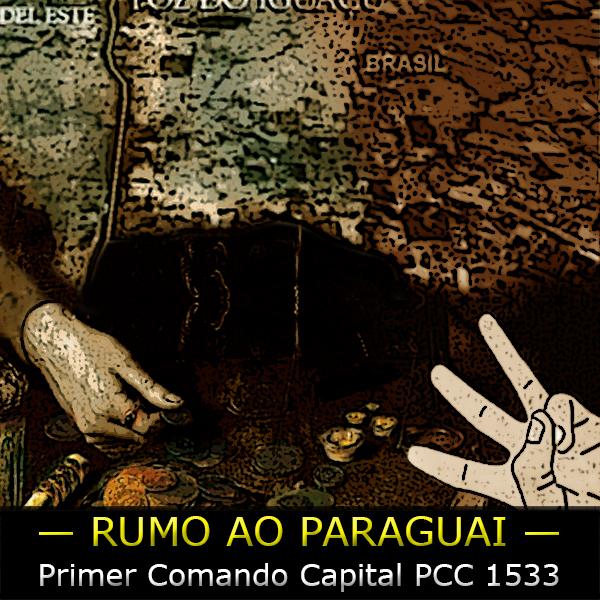 Arte sobre mapa da tríplice fronteira sobre o texto "PCC 1533 Rumo ao Paraguai"